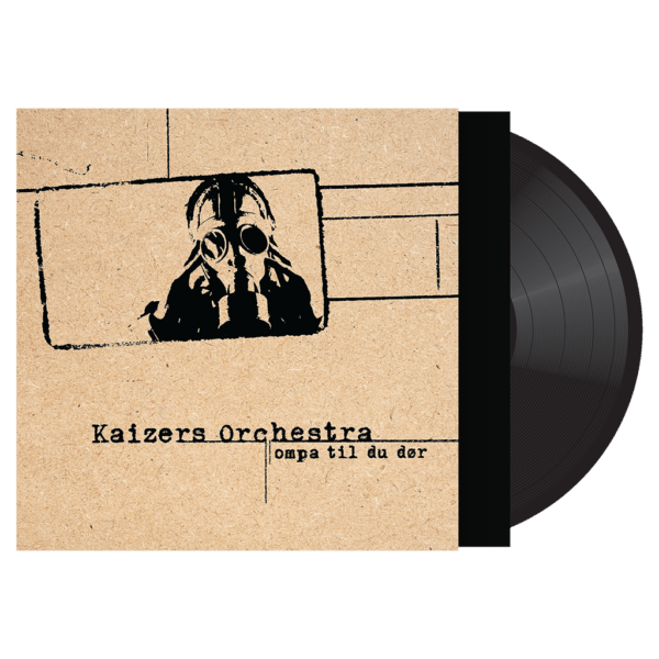 Kaizers Orchestra - Ompa til du dør - Sort - Vinyl